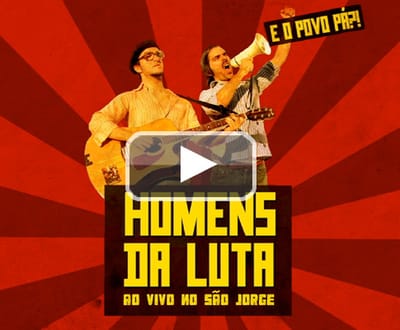 Homens da Luta: assiste aqui ao concerto de Lisboa (vídeo) - TVI