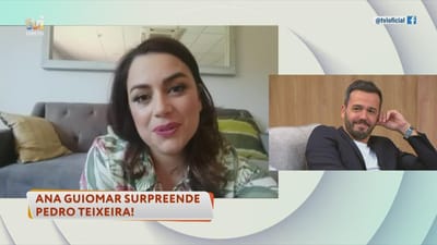 Ana Guiomar surpreende Pedro Teixeira - TVI