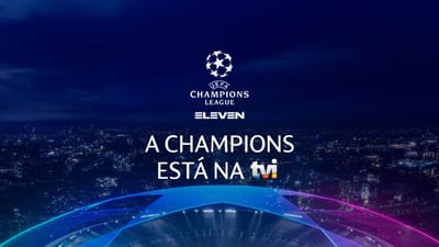 Champions League: os jogos que a TVI vai transmitir - TVI
