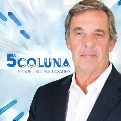 PODCAST | 5ª Coluna com Miguel Sousa Tavares - TVI