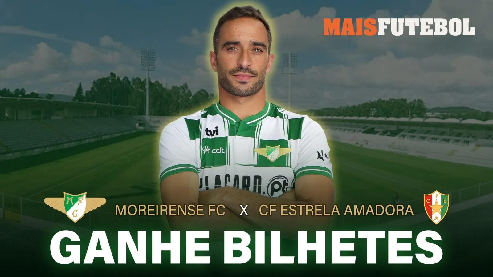 Passatempo: habilite-se a ganhar bilhetes para o Moreirense-Estrela da Amadora